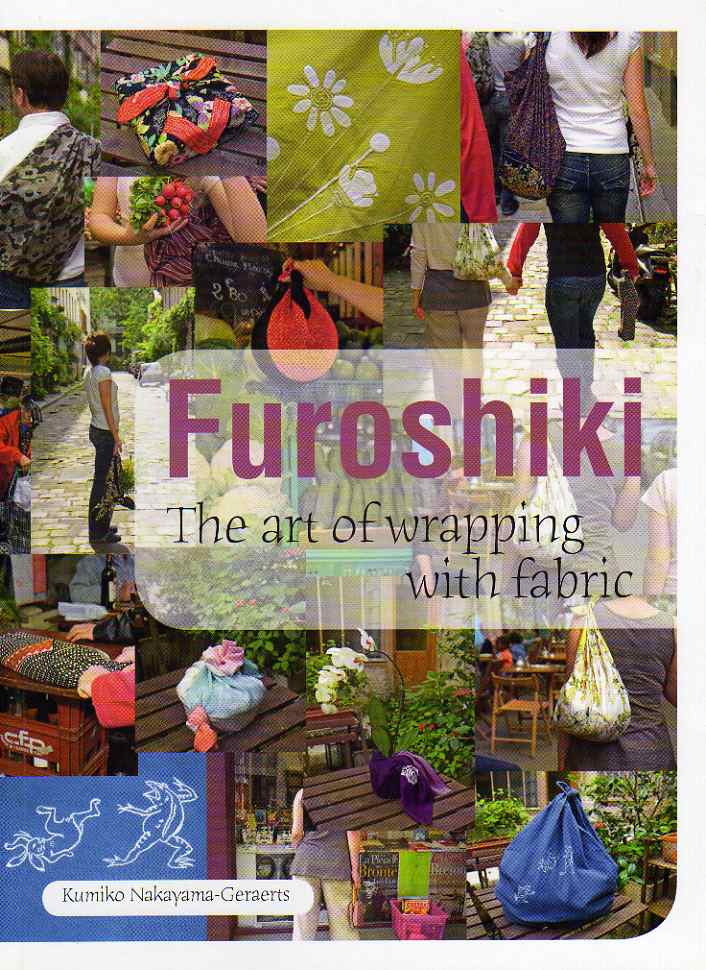 Furoshiki – The art of wrapping with fabric by Kumiko Nakayama-Geraerts – review