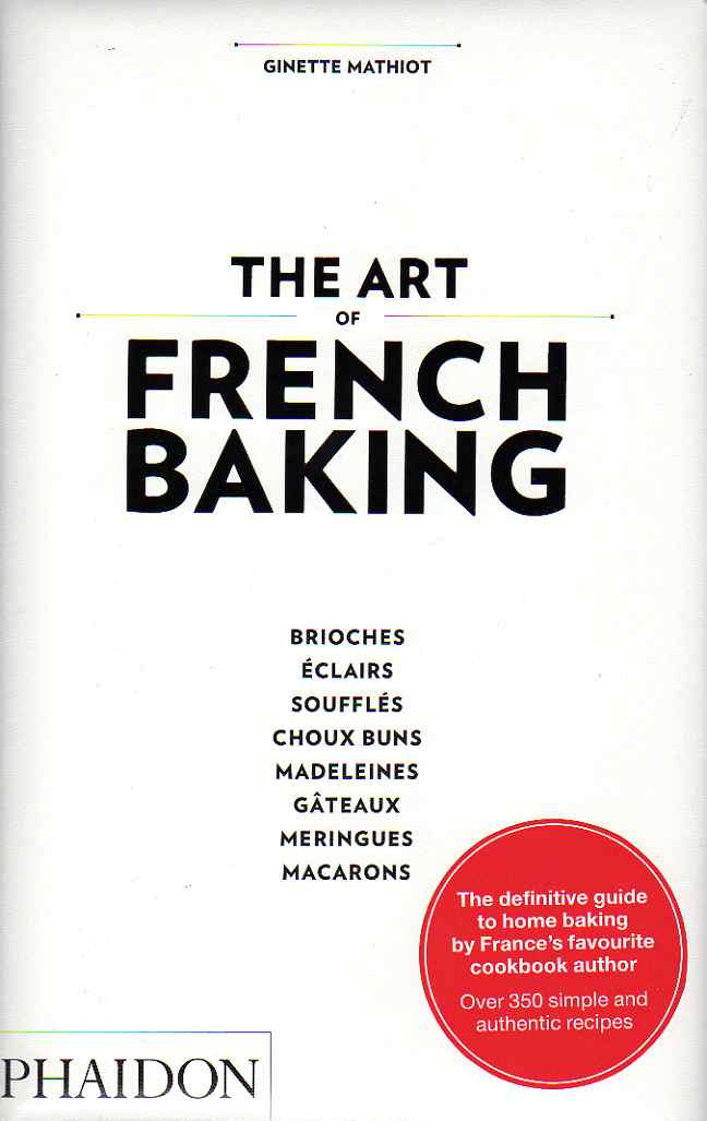 The Art of French Baking by Ginette Mathiot – review