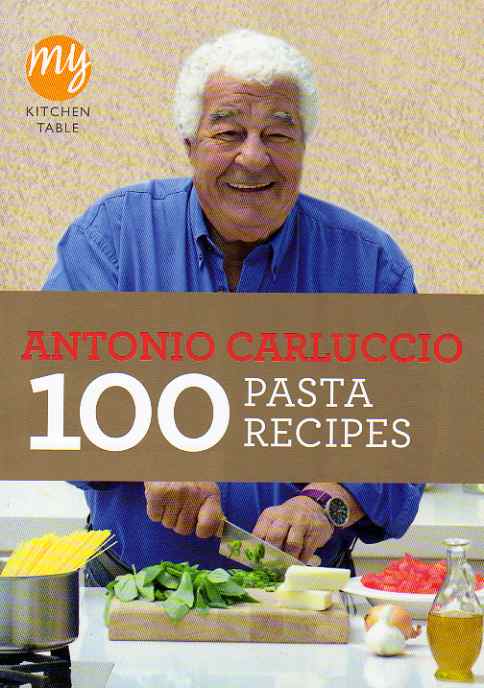 cookbook review Antonio Carluccio 100 pasta recipes