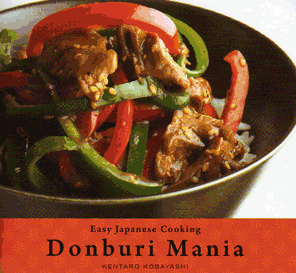 Donburi Mania – Easy Japanese Cooking by Kentaro Kobayashi – review