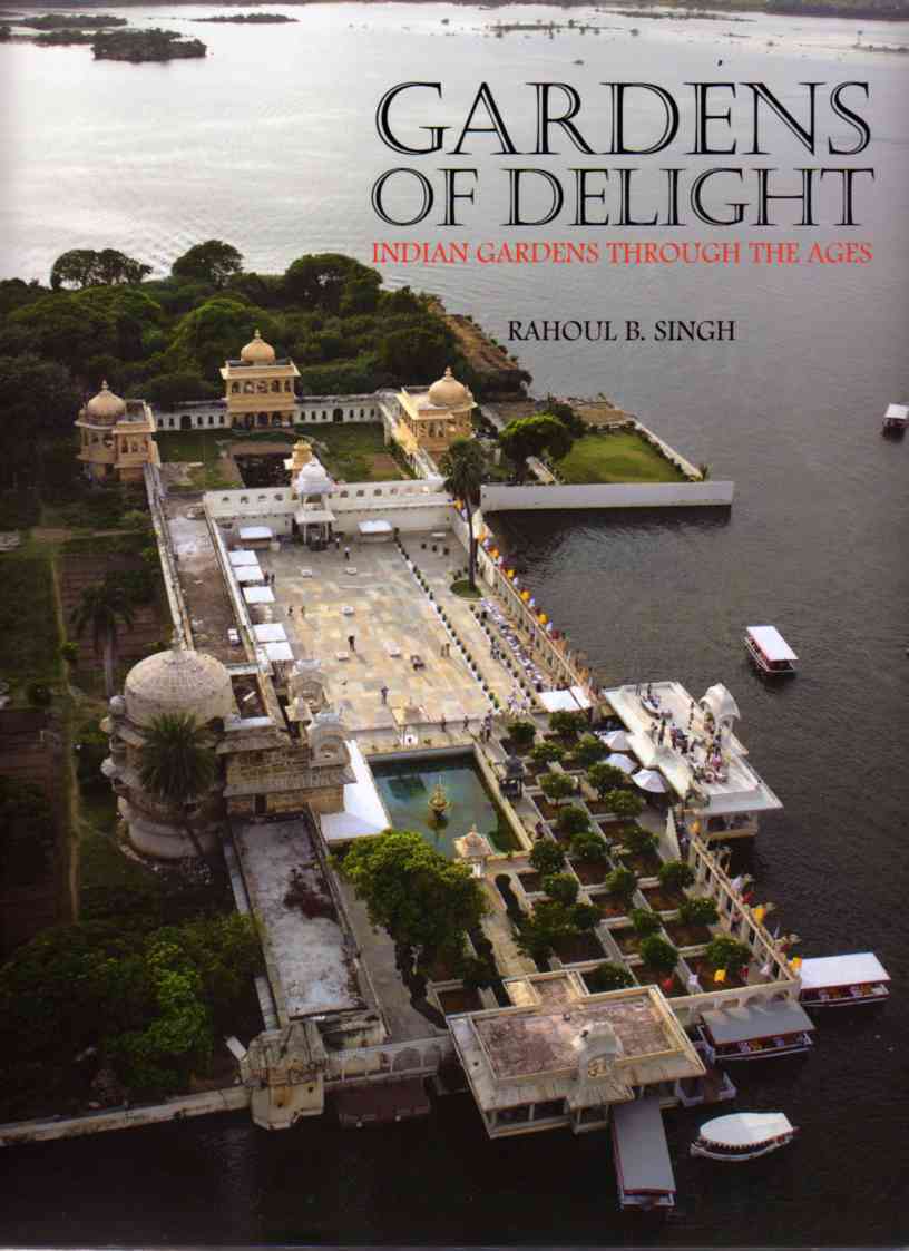 Gardens of Delight – Indian Gardens Through the Ages – review