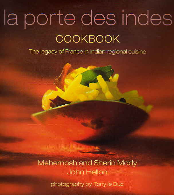 La Porte des Indes Cookbook by Mehernosh Mody – review