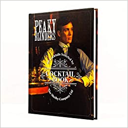 The Official Peaky Blinders Cocktail Book