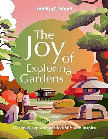 The joy of exploring gardens