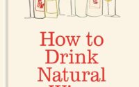 How to drink natural wine